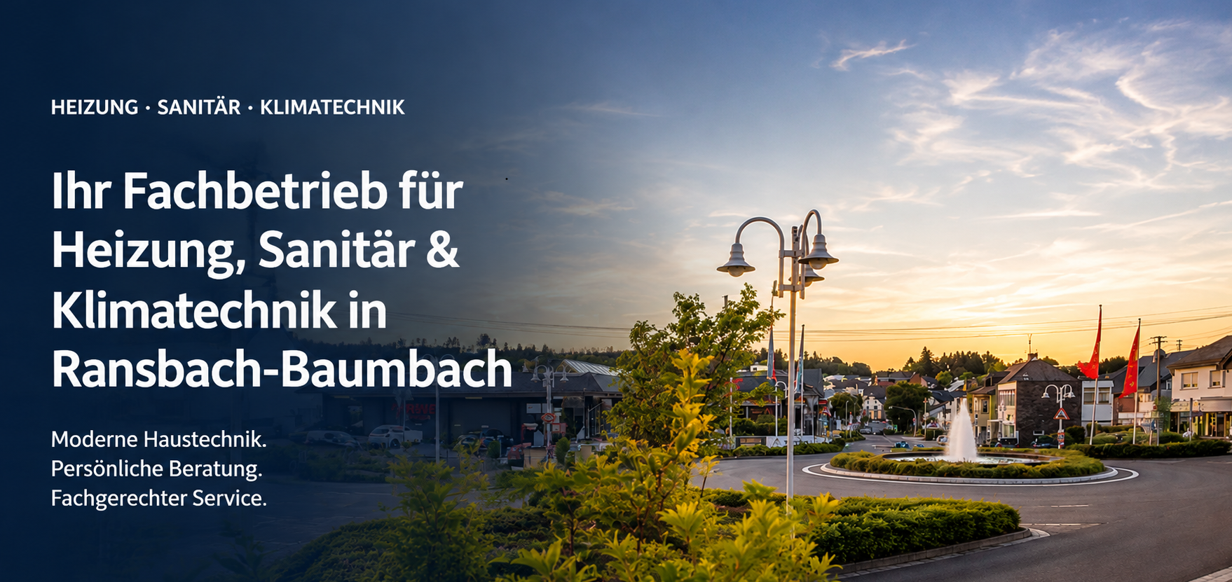 Heizung, Sanitär & Klimatechnik in Ransbach-Baumbach Heizung, Sanitär & Klimatechnik in Ransbach-Baumbach